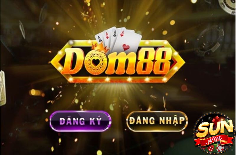 Dom88 – Địa chỉ chơi game bài đổi thưởng uy tín nhất