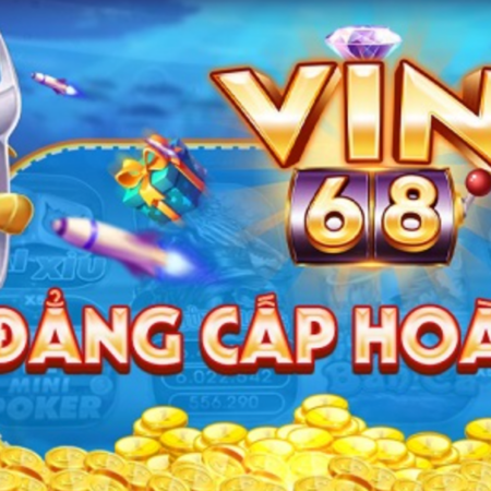 Vin68 – Sân chơi game đổi thưởng siêu chất tại châu Á